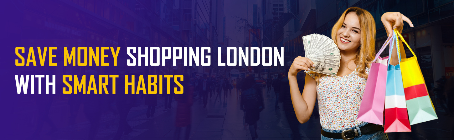 save money shopping London